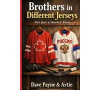 Brothers in Different Jerseys: Not Just A Hockey Story