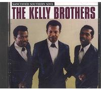 Brothers, Kelly - Sanctified Southern Soul