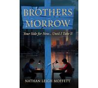 Brothers Morrow: Your Side For Now...Until I Take It