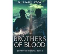 Brothers of Blood (Driftwood Mysteries)