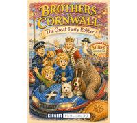 Brothers Of Cornwall - The Great Pasty Robbery: A giant pasty has been stolen… and somehow a walrus, one legged seagull and a village gang are suspects.