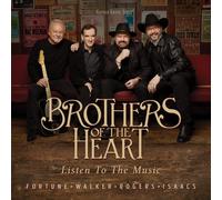 Brothers of the Heart - Listen To The Music