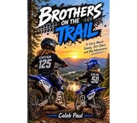 Brothers on the Trail: Carter & Caleb's Dirtbike Adventure