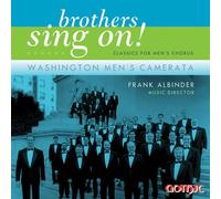 Brothers Sing On: Classics for Men's Choir by Washington Men's Camerata (2011-06-24)