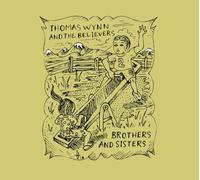 Brothers & Sisters by Thomas Wynn & The Believers (2013-08-03)