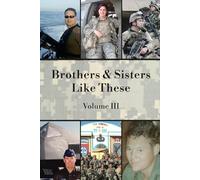 Brothers & Sisters Like These: Volume III