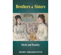 Brothers & Sisters: Myth and Reality