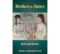 Brothers & Sisters: Myth and Reality