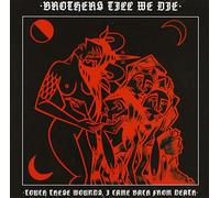 Brothers Till We Die - Touch These Wounds, I..
