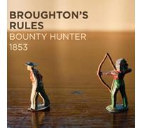 Broughton's Rul - Bounty Hunter 1853