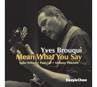 Brouqui,Ives - Mean What You Say
