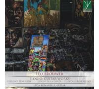 Brouwer : Elogio - Guitar Works