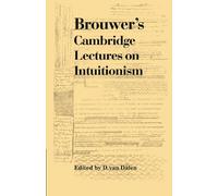 Brouwer's Cambridge Lectures on Intuitionism