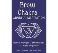 Brow Chakra Mindful Meditation: journal prompts & affirmations & finger labyrinths