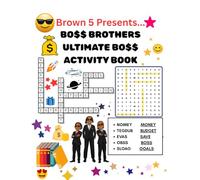 Brown 5 Presents… BO$$ BROTHER$ ULTIMATE BO$$ ACTIVITY BOOK