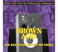 Brown Acid "the Essential Mix" By Mr. Dibbs