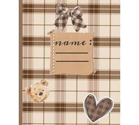 Brown and Beige Plaid Aesthetic Notebook with Cute Teddy Bear| Composition Notebook for Students College |: Coquette Style Journal for Teen Girls | ... Diary, Notes and Gifts| College Notebook