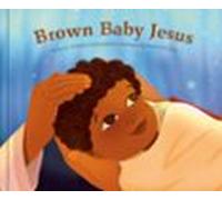 Brown Baby Jesus