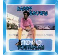 Brown, Barry - Step It Up Youthman