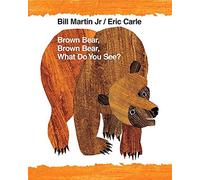 Brown Bear, Brown Bear, What Do You See?: 40th Anniversary Edition (Brown Bear and Friends)