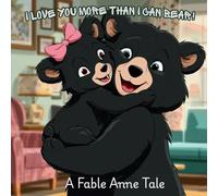 Brown Bear, I Love You More Than I Can Bear (Girls)
