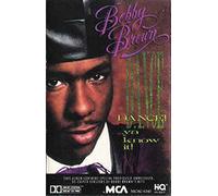 Brown, Bobby - Dance!...Ya Know It [Casete]