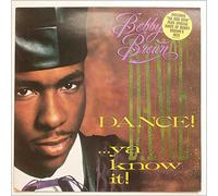 Brown, Bobby - Dance Ya Know It [Vinilo]