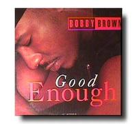 Brown, Bobby - Good Enough