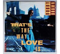 Brown, Bobby - That's the Way Love Is [Vinilo]