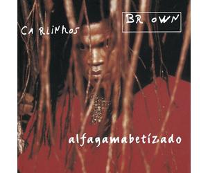 Brown, Carlinhos - Alfagama Betizado