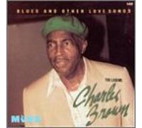 Brown, Charles - Blues & Other Love Songs