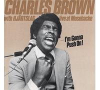 Brown, Charles - I'm Gonna Push on [Import anglais]