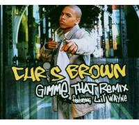 Brown, Chris - Gimme That Remix Featuring Lil [Import]