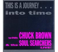 Brown, Chuck - This Is a Journey Into Time