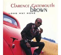Brown, Clarence Gatemouth - Long Way Home