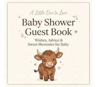 Brown Cow Baby Shower Guest Book: A Sweet Baby Shower Keepsake Book with Guest Sign In, Wishes for Baby, Advice for Parents, Baby Predictions, Letters to Baby & Gift Tracker