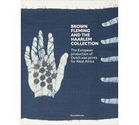 Brown Fleming and the Haarlem Collection: The European production of wax prints for West-Africa