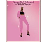 Brown Girl, Unbound: A Journal for Self-Discovery: Unlock Your Potential with Guided Reflections