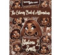 brown girls can: The Coloring Book of Affirmations