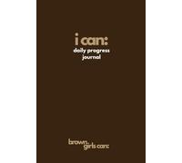 brown girls can: The Daily Progress Journal