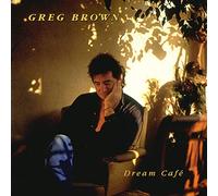 Brown,Greg - Dream Cafe'