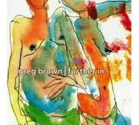Brown,Greg - Further in [Import]
