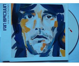 Brown, Ian - Love Like a Fountain