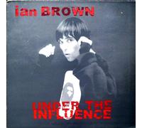 Brown,Ian - Under the Influence [Vinilo]