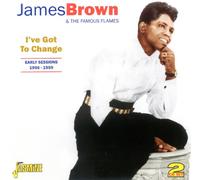 Brown, James - I've Got To Change: Early Sessions 1956-1959