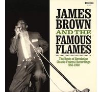 James Brown & The Famous Flame - The Roots Of Revolution [Vinilo]