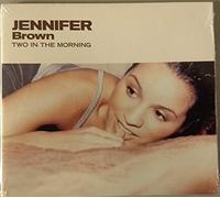 Brown Jennifer – 2 In The Morning (4 Titres)