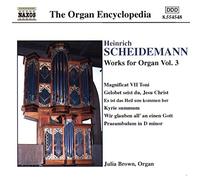 Brown Julia – Scheidemann/oeuvres Orgue V.3 – NAXOS