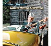 Brown,Junior - Down Home Chrome