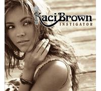 Brown Kaci – Instigator – Interscope